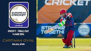 🔴 European Cricket League, 2024 | Group F, Finals Day | Cartama Oval, Malaga, Spain | Live Cricket