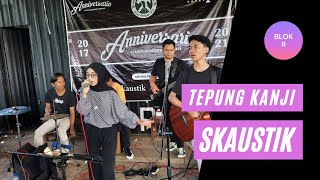 TEPUNG KANJI SKAUSTIK LIVE KAFE BLOK R