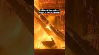 California fires swallow homes in Pacific Palisades