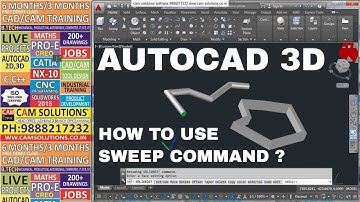 AUTOCAD 2017 3D | HOW TO USE SWEEP COMMAND in Autocad?|TUTORIAL : 3 CAM SOLUTIONS