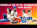 Mobile Ne Kiya Barbaad - Part 1| Ramneek Singh 1313 @RS 1313 Gamerz