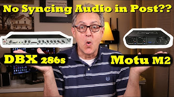 DBX 286s Mic Preamp Processor and Motu M2 Directly Into Camera | NO More Syncing Audio In Post!