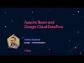 Apache Beam and Google Cloud DataFlow – Mete Atamel