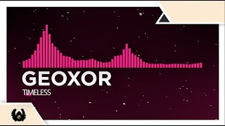 [Drumstep] - Geoxor - Timeless