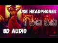 Saki saki 8d audio  batla house   nora fatehi   sitarbeats 