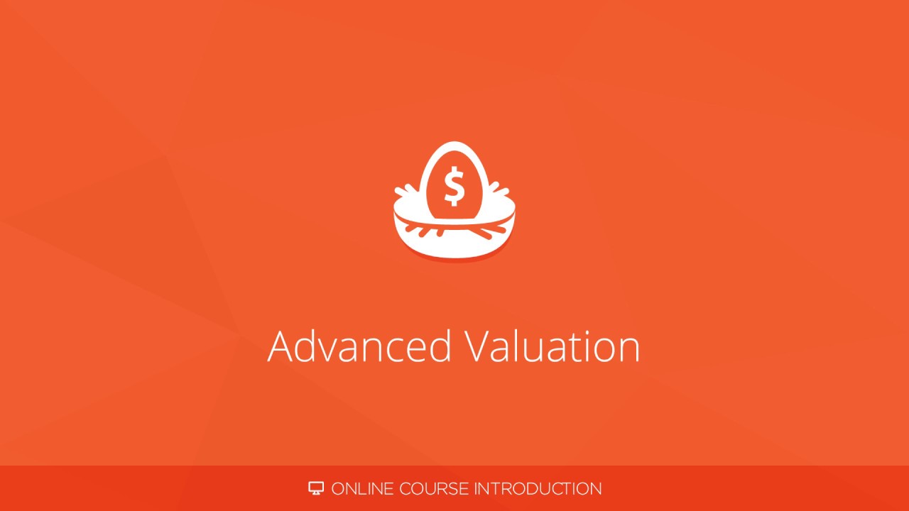 Advanced Valuation | Online Course Intro