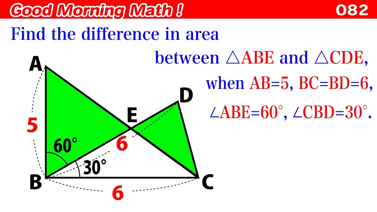 Good Morning Math! 082〜The difference in area between two triangles ...