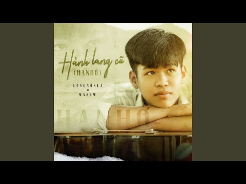 Video Hành Lang Cũ - youtube