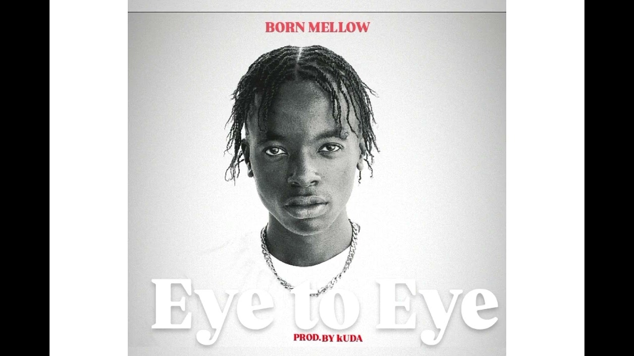 Born mellow-Eye to Eye (official audio) #bornmellow #2025