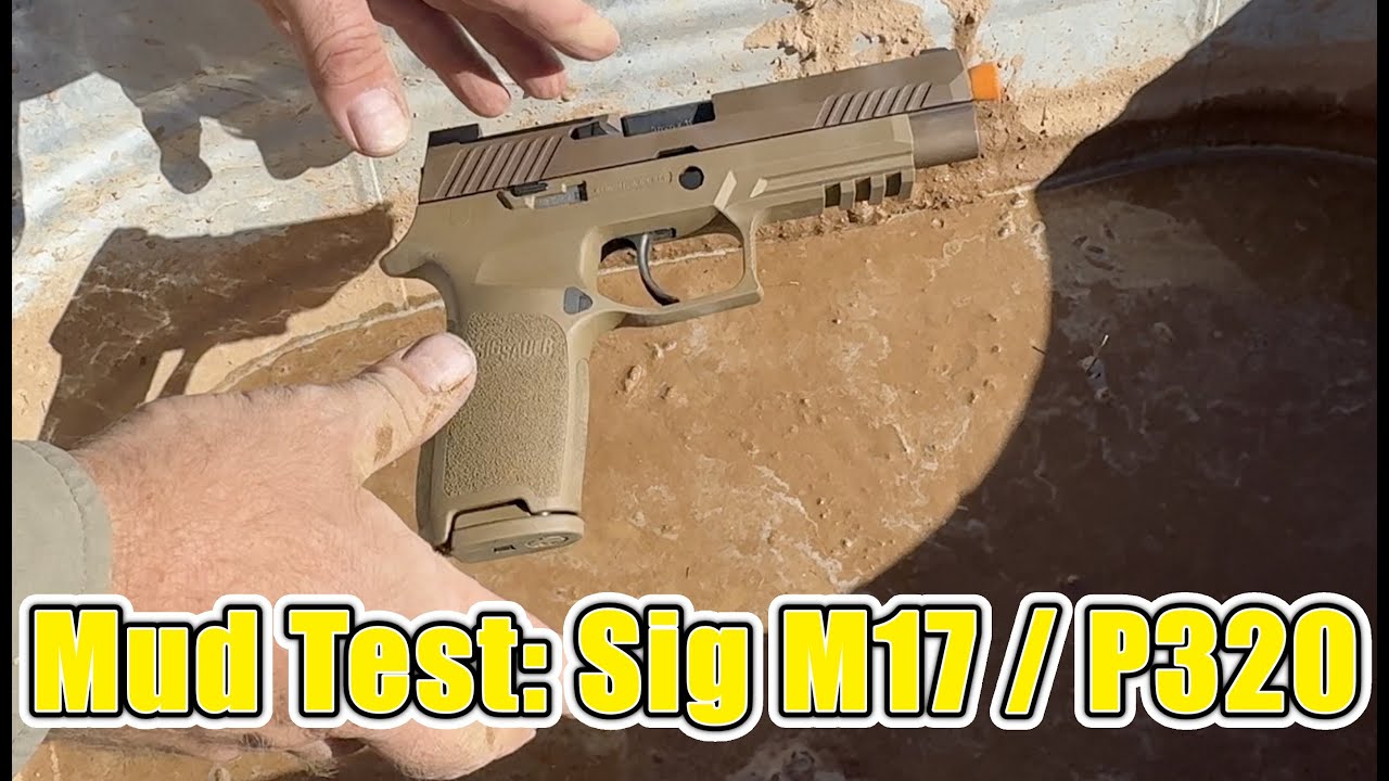 Mud Test: Sig M17 / P320