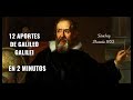 12 aportes de Galileo Galilei en 2 minutos. ☄️