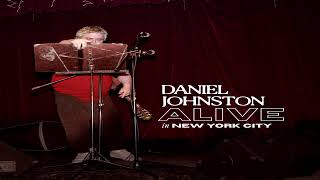 Daniel Johnston - The Telephone Demos (Alive in New York City)