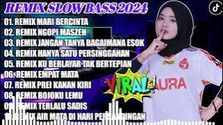 REMIX SLOW BASS 2024 || DJ MARI BERCINTA X DJ NGOPI MASZEH || DJ FULL BASS