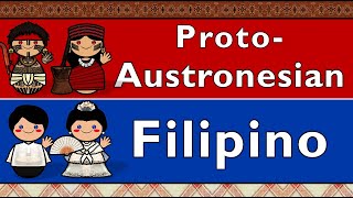 PROTO-AUSTRONESIAN & FILIPINO