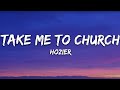 Hozier - Take Me To Church (Lyrics)