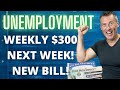 NEW BILL 11 WEEKS Unemployment Extension $300 Week 12 21 PUA FPUC Unemployment Benefits PEUC