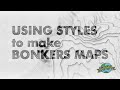 One minute map hack using styles to make bonkers maps