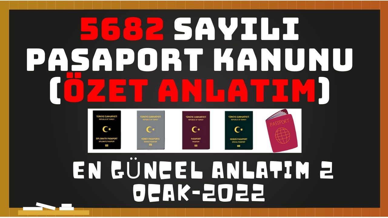 PASAPORT KANUNU GÖRSEL ANLATIM (YurtDışı Öğretmenlik 5682 Pasaport Kanunu-Pasaport Türleri-Süreleri)