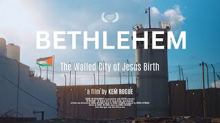 BETHLEHEM  The Walled City of Jesus Birth | Documentary