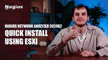 How To Install Nagios Network Analyzer 2024R2 Using ESXi