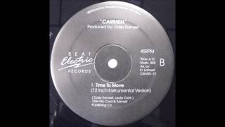 Carmen - Time To Move (12 Inch Instrumental Version)
