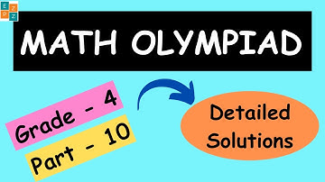 GRADE 4  PART 10 || MATH OLYMPIAD QUESTIONS  | WITH COMPLETE SOLUTIONS | MOEMS | IJMO | NOETIC | IMO