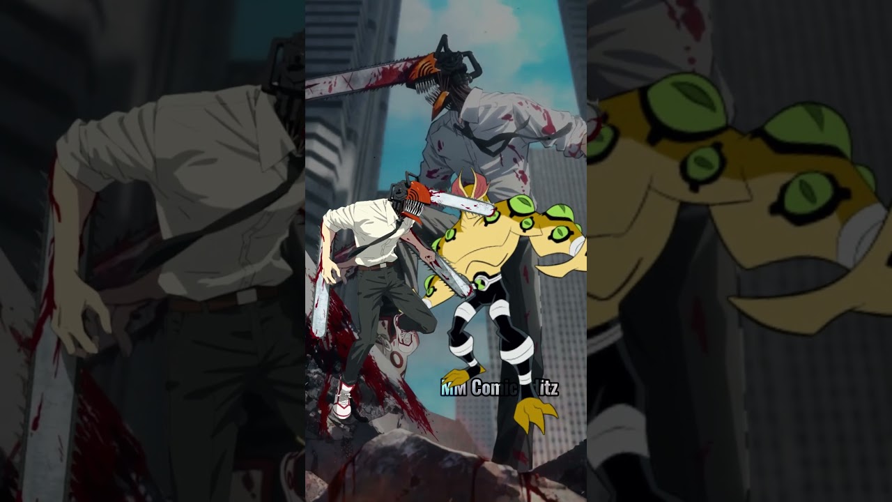 Chainsaw Man vs Ben 10 Aliens 