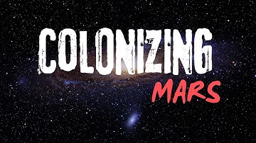 How to Colonize Mars