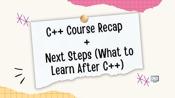 C++ Course Recap + Next Steps | What to Learn After C++