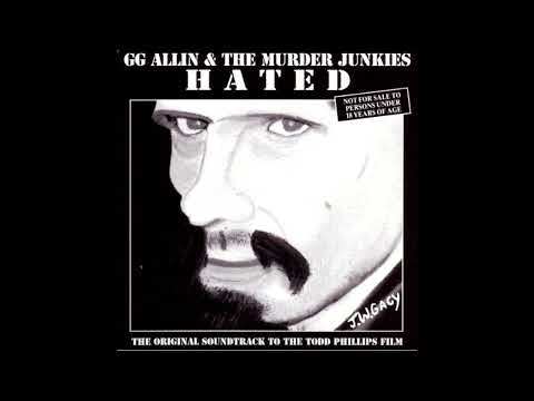 GG Allin & The Murder Junkies - Hated (1992) FULL ALBUM