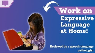 Toddler Speech Development: Expressive Language and Communication Activities