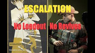 The Outlast Trials - Escalation Therapy - No Revives No Loadout Challenge!