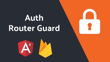 Angular Router Guards for Firebase Users