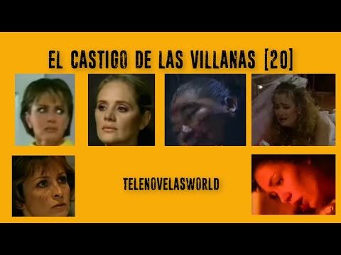 EL CASTIGO DE LAS VILLANAS (PARTE 20)