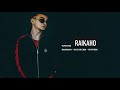 Raikaho - Лучшие песни 2022