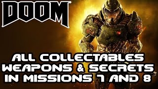 DOOM - All Collectables In Mission 7 & 8