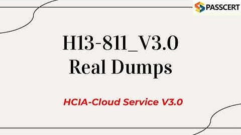 Newly Update H13-811_V3.0-ENU HCIA-Cloud Service V3.0 Exam Dumps