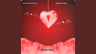 Jeene Laga Hoon - Aashu Soni