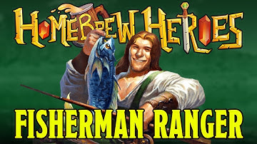 Homebrew Heroes- D&D 5e Fisherman’s Conclave Ranger Subclass (Fight with Fishing Techniques!)