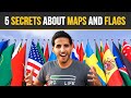 5 Secrets About Maps And Flags!