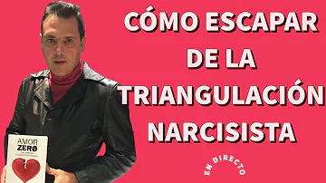 ¿Qué es una triangulación narcisista?