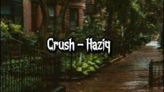 Crush - Haziq