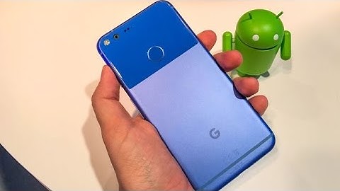 Google Pixel XL hands on review