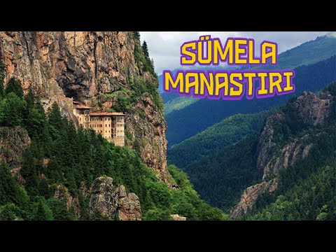 Sümela Manastırı Maçka
