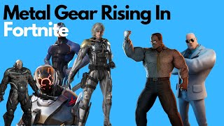 ALL OF METAL GEAR RISING IN FORTNITE