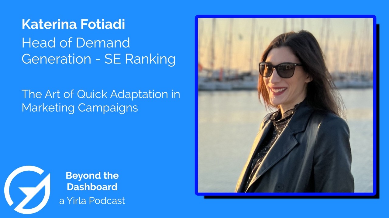 Katerina Fotiadi - The Art of Quick Adaptation in Marketing Campaigns