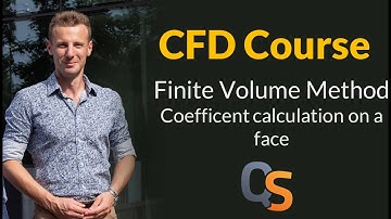 CFD Couse - 24 - Finite Volume Method: Coefficent calculation on a face