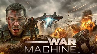 War Machine (2026) full Movie review & Explained | Alan Ritchson | Dennis Quaid | Sci - fi |Action 