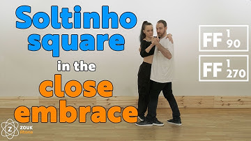 50. Soltinho square in the close embrace. FF-1-90 + FF-1-270. Zouk Atoms. FF-Course