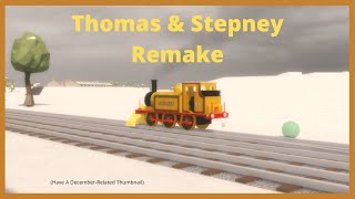 Thomas & Stepney A Btwf Ttg Reloaded Remake.